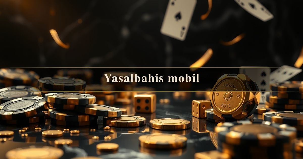 Yasalbahis mobil