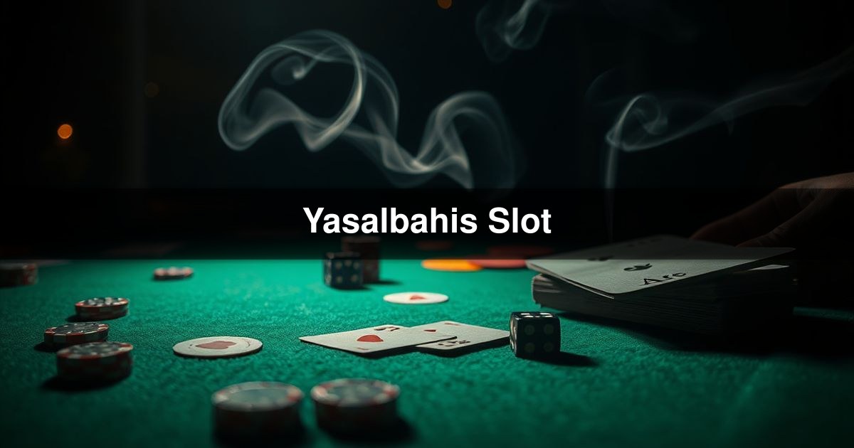 Yasalbahis Slot